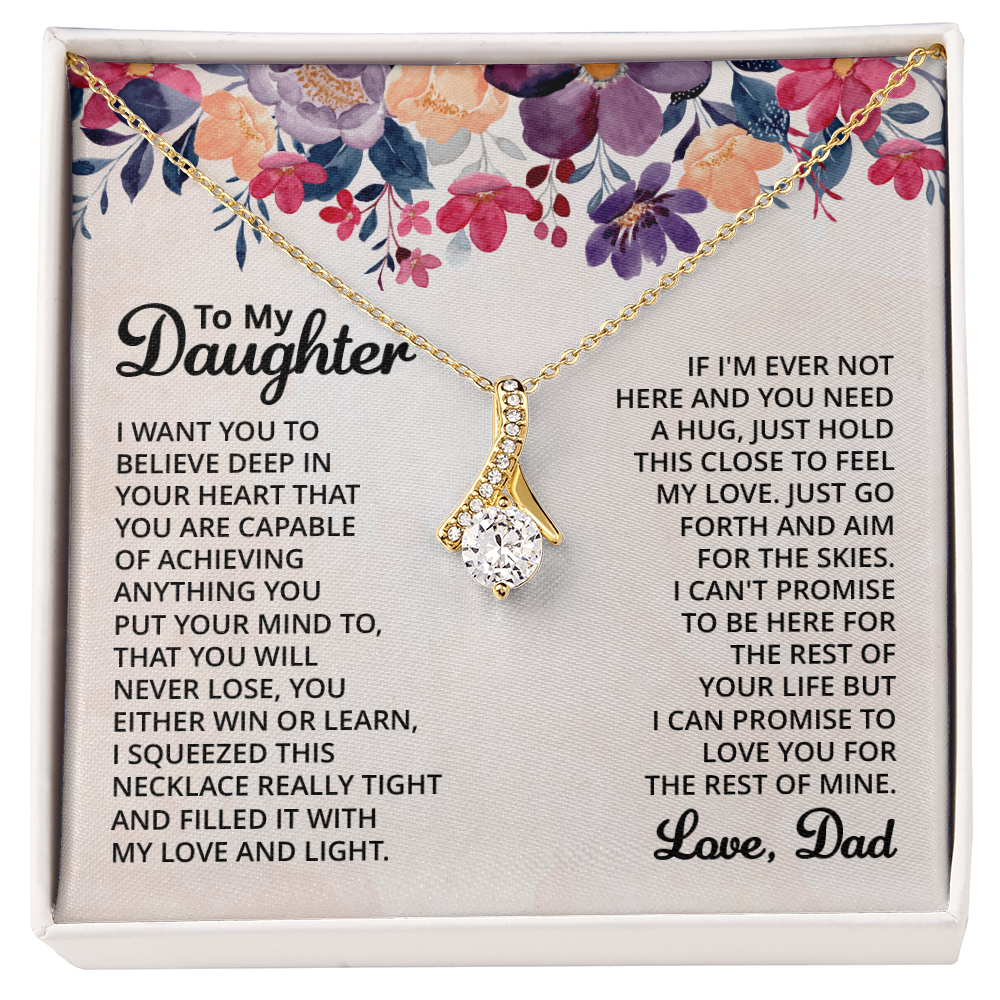 To My Daughter - Alluring Beauty Necklace -Gift From Dad