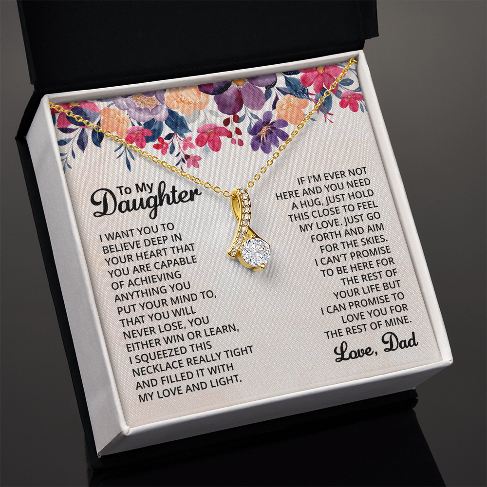 To My Daughter - Alluring Beauty Necklace -Gift From Dad