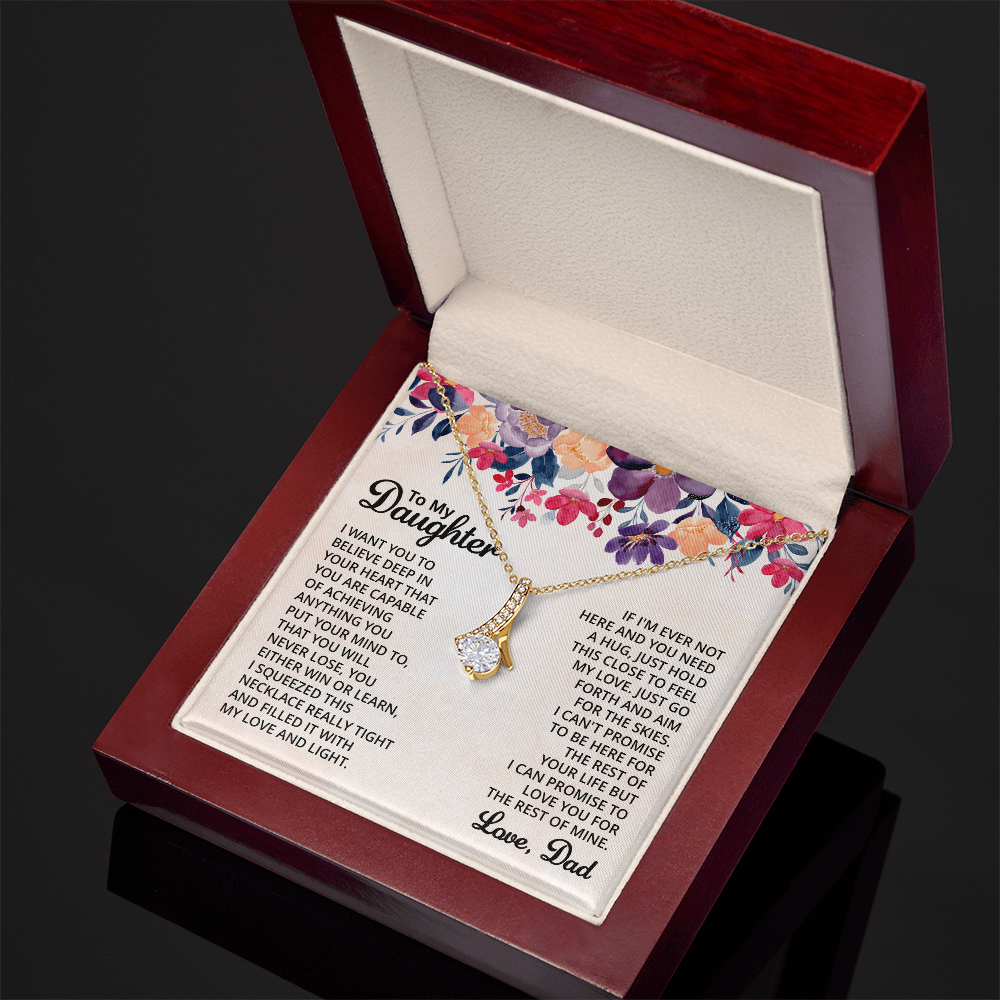 To My Daughter - Alluring Beauty Necklace -Gift From Dad