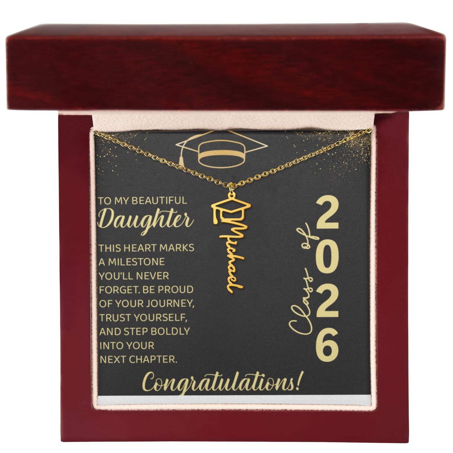 To My Beautiful Daughter  -  Graduation Name  Necklace